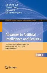 Advances in Artificial Intelligence and Security: 7th International Conference, ICAIS 2021, Dublin, Ireland, July 19-23, 2021,