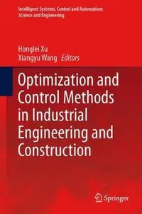 Optimization and Control Methods in Industrial Engineering and Construction