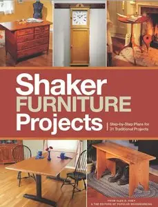 Shaker Furniture Projects 2014 (Popular Woodworking)