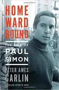 Homeward Bound: The Life of Paul Simon