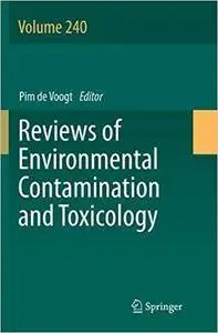 Reviews of Environmental Contamination and Toxicology Volume 239 (Repost)