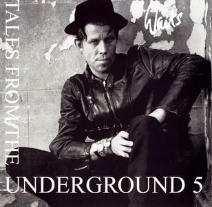 Tom Waits – Tales From The Underground – Volumes 1 - 5 (5-CD)