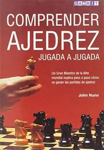 Comprender Ajedrez Jugada a Jugada