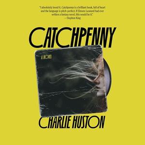 Catchpenny: A Novel [Audiobook]