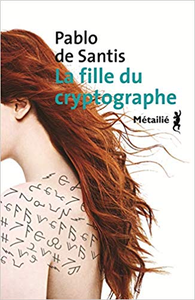 La fille du cryptographe - Pablo de Santis