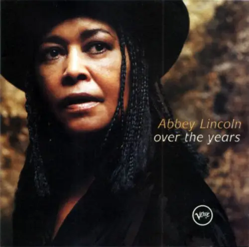Abbey Lincoln - Over The Years (2000) {Universal Jazz France}