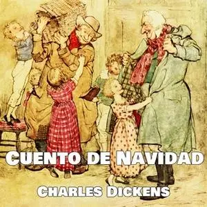 «Cuento de navidad» by Charles Dickens