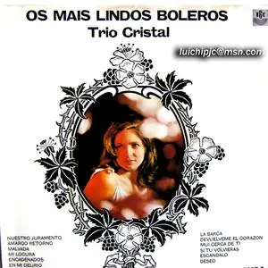 TRIO CRISTAL  -  Os Mais Lindos Boleros