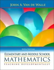 Elementary and Middle School Mathematics: Teaching Developmentally (repost)