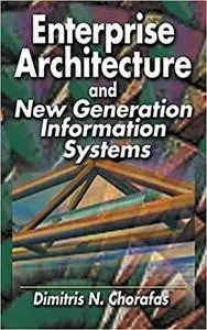 Enterprise Architecture and New Generation Information Systems (Repost)