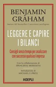 Benjamin Graham, Spencer B. Meredith - Leggere e capire i bilanci