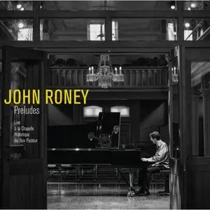 John Roney - Preludes (Live) (2015)