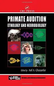 Primate Audition: Ethology and Neurobiology