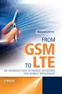 From GSM to LTE: An Introduction to Mobile Networks and Mobile Broadband (repost)
