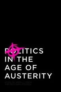 Politics in the Age of Austerity (repost)