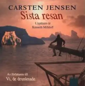 «Sista resan» by Carsten Jensen