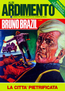 Albi Ardimento - Volume 25 - Bruno Brazil, La Città Pietrificata