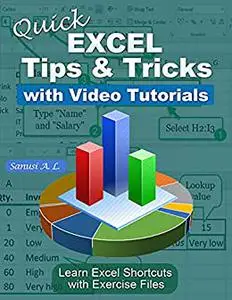 Quick EXCEL Tips & Tricks with Video Tutorials: Learn Excel Shortcuts with Exercise Files