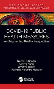 COVID-19 Public Health Measures: An Augmented Reality Perspective (Intelligent Signal Processing and Data Analysis)