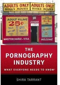 The Pornography Industry: What Everyone Needs to Know [Repost]