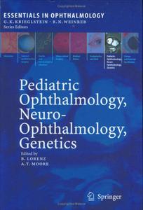 Pediatric Ophthalmology, Neuro-Ophthalmology, Genetics 