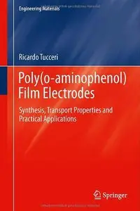 Poly(o-aminophenol) Film Electrodes: Synthesis, Transport Properties and Practical Applications (repost)
