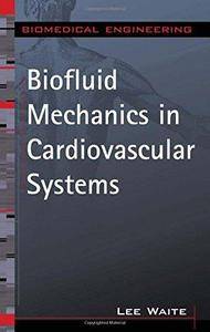 Biofluid Mechanics in Cardiovascular Systems (Repost)