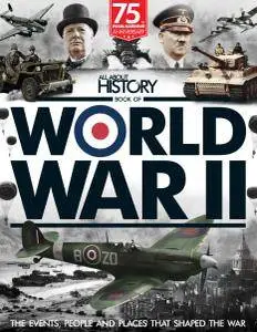 All About History: Book of World War II 4th Edition