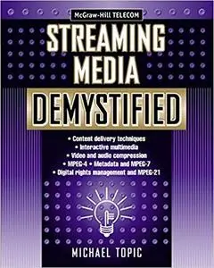 Streaming Media Demystified