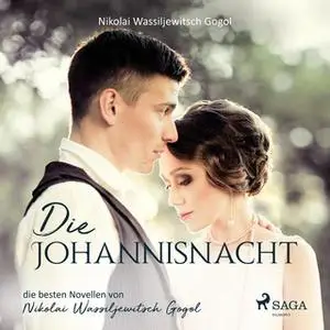 «Die Johannisnacht» by Nikolai Gogol