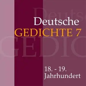 «Deutsche Gedichte - Band 7: 18. - 19. Jahrhundert» by Diverse Autoren