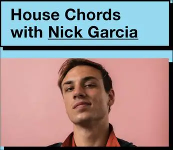 House Chords with Nick Garcia