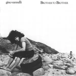 Gino Vannelli - Brother to Brother (1978)