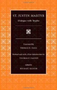 Dialogue with Trypho (Selections from the Fathers of the Church)