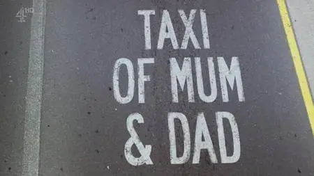 Channel 4 - Taxi of Mum and Dad (2017)