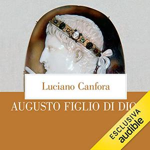 «Augusto figlio di Dio» by Luciano Canfora