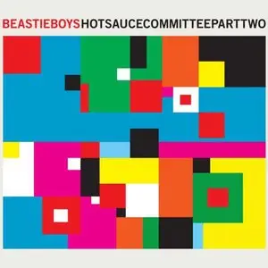 Beastie Boys - Hot Sauce Committee Part Two (2011)