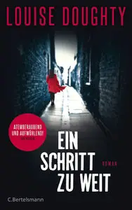 Louise Doughty - Ein Schritt zu weit