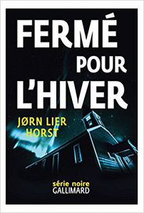 Fermé pour l’hiver - Jørn Lier Horst