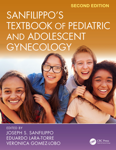 Sanfilippo's Textbook of Pediatric and Adolescent Gynecology, Second Edition