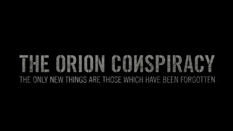 Only new com. The Orion Conspiracy, 2008. Себ женьяк заговор Орион.