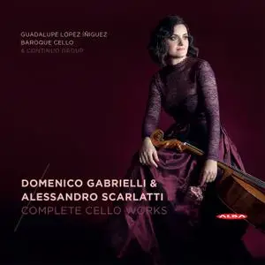 Guadalupe López-Íñiguez, Baroque Cello & Continuo Group - Gabrielli & Scarlatti: Complete Cello Works (2018) [24/96]