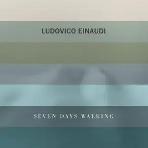 Ludovico Einaudi - Seven Days Walking (2019) [Official Digital Download 24/96]
