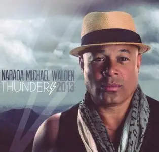 Narada Michael Walden - Thunder (2013)