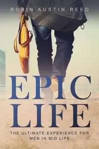 «Epic Life» by Robin Austin Reed