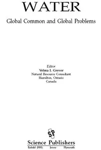 "Water: Global Common And Global Problems" by Velma I. Grover