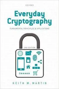 Everyday Cryptography: Fundamental Principles and Applications, 2nd Edition