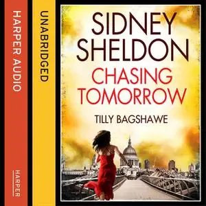 «Sidney Sheldon’s Chasing Tomorrow» by Sidney Sheldon,Tilly Bagshawe