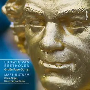 Martin Sturm - Von der Schönheit des Scheiterns-Ludwig van Beethoven zum 250. Geburtstag (2020) [Off. Digital Download 24/192]