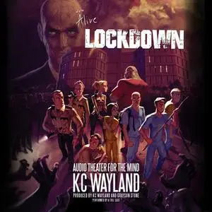 «We're Alive: Lockdown» by Kc Wayland